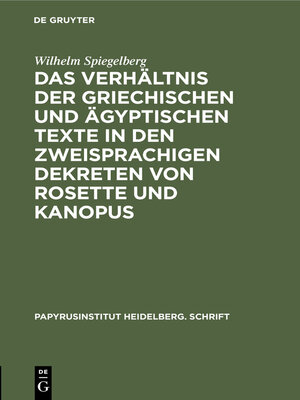 cover image of Das Verhältnis der griechischen und ägyptischen Texte in den zweisprachigen Dekreten von Rosette und Kanopus